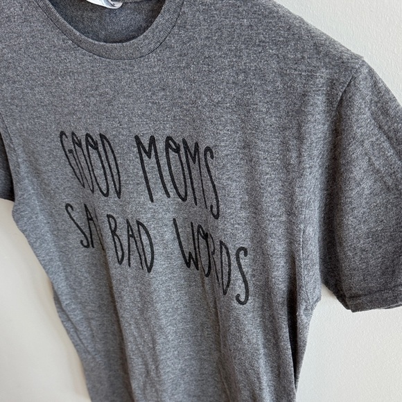 Gray Graphic Tee – “Good Moms Say Bad Words” - Picture 3 of 5